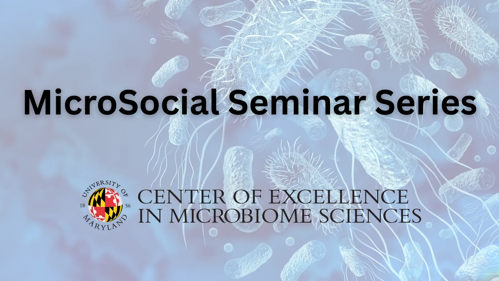 Banner with background image of microscopic organisms, with Event Title, and Logo of Microbiome Center
